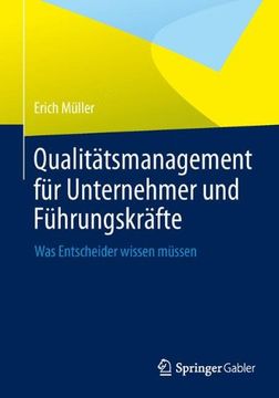 portada Qualitätsmanagement für Unternehmer und Führungskräfte: Was Entscheider Wissen Müssen (in German)