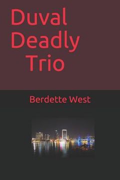 portada Duval Deadly Trio (en Inglés)