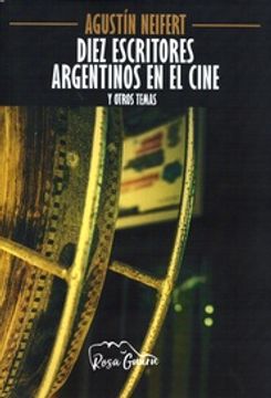 portada Diez Escritores Argentinos en el Cine y Otros Temas