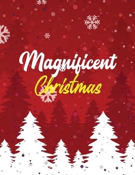 portada Magnificent Christmas: Adults Christmas Fun Grayscale Coloring Pages, Beautiful Winter Christmas Coloring Book Wonderland of Snowmen, Ice Ska (in English)