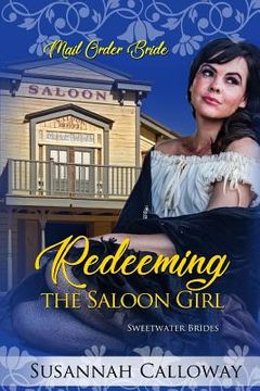 portada Mail Order Bride: Redeeming the Saloon Girl (in English)