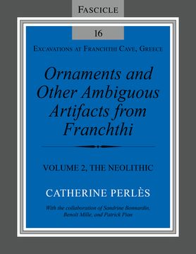 portada Ornaments and Other Ambiguous Artifacts from Franchthi: Volume 2, the Neolithic