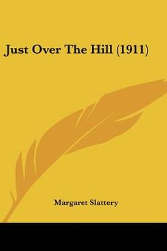 portada just over the hill (1911) (en Inglés)