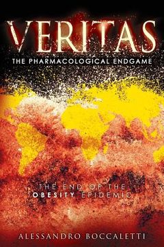 portada VERITAS The Pharmacological Endgame: The End of the Obesity Epidemic (en Inglés)