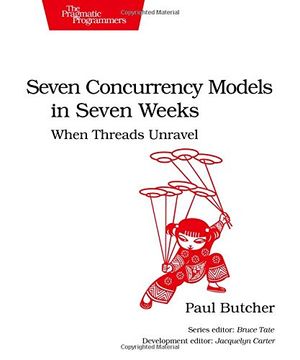 portada Seven Concurrency Models in Seven Weeks: When Threads Unravel (The Pragmatic Programmers) (in English)