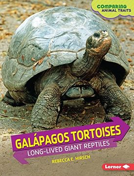 portada Galapagos Tortoises: Long-Lived Giant Reptiles (Comparing Animal Traits)