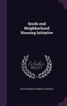 portada South end Neighborhood Housing Initiative (in English)