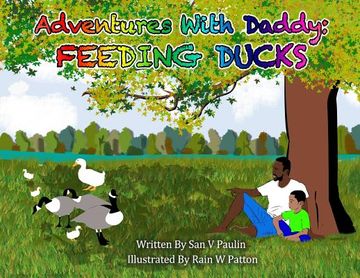 portada Adventures With Daddy: Feeding Ducks (en Inglés)