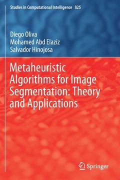portada Metaheuristic Algorithms for Image Segmentation: Theory and Applications (en Inglés)