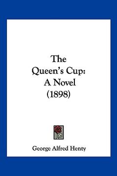 portada the queen's cup: a novel (1898) (en Inglés)