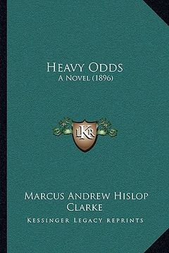 portada heavy odds: a novel (1896) (in English)