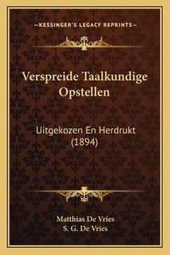 portada Verspreide Taalkundige Opstellen: Uitgekozen En Herdrukt (1894)