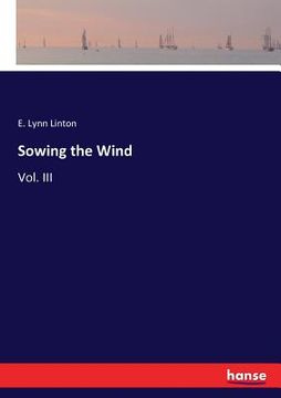 portada Sowing the Wind: Vol. III