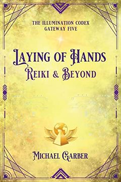 portada Laying of Hands: Reiki & Beyond (en Inglés)