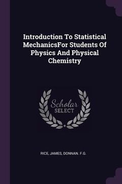 portada Introduction To Statistical MechanicsFor Students Of Physics And Physical Chemistry (in English)
