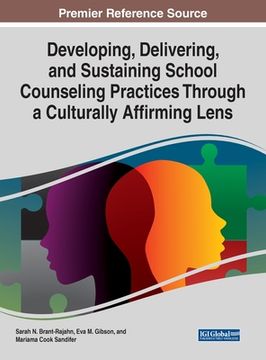 portada Developing, Delivering, and Sustaining School Counseling Practices Through a Culturally Affirming Lens (in English)
