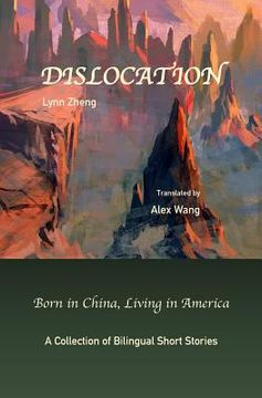 portada Dislocation: Born in China, Living in America (en Inglés)
