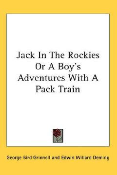 portada jack in the rockies or a boy's adventures with a pack train (en Inglés)