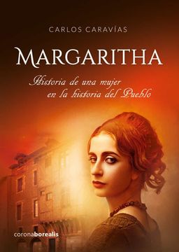 portada Margaritha. Historia de una Mujer en la Historia del Pueblo (in Spanish)