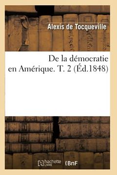 portada De la Dmocratie en Amrique t 2 D1848 Sciences Sociales (en Francés)