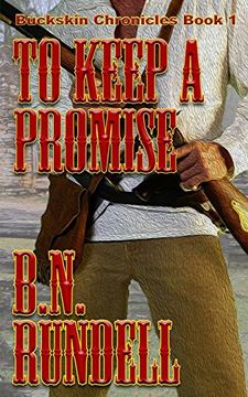 portada To Keep a Promise (Buckskin Chronicles) (Volume 1) (en Inglés)
