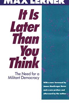portada It Is Later Than You Think: Need for a Militant Democracy (en Inglés)