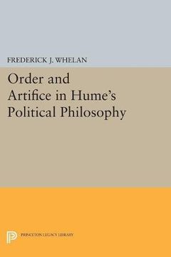 portada Order and Artifice in Hume's Political Philosophy (Princeton Legacy Library) (in English)