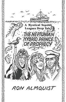 portada The Neptunian Hybrid Prince of Prophecy: A Mystical Topside Leagues Deep Tale 