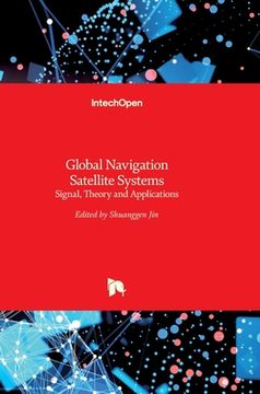 portada Global Navigation Satellite Systems: Signal, Theory and Applications (en Inglés)