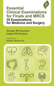 portada Essential Clinical Examinations for Finals and MRCS: 35 Examinations for Medicine and Surgery (en Inglés)