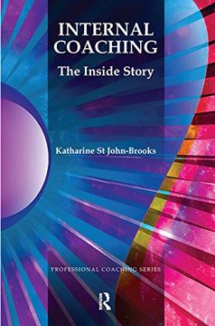 portada Internal Coaching: The Inside Story (The Professional Coaching Series) (in English)