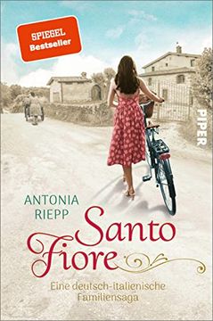 portada Santo Fiore (Die Belmonte-Reihe 3): Eine Deutsch-Italienische Familiensaga | Ergreifende Familiensaga Über Einen Neuanfang in den Italienischen Marken (in German)