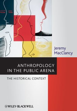 portada Anthropology in the Public Arena: Historical and Contemporary Contexts