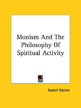 portada monism and the philosophy of spiritual activity