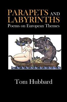 portada Parapets and Labyrinths: Poems in English and Scots on European Themes (en Inglés)