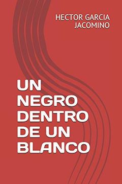portada Un Negro Dentro de un Blanco