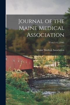 portada Journal of the Maine Medical Association; 37: no.1-12 (1946)