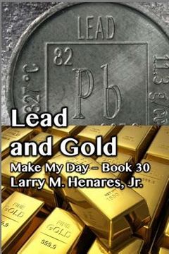 portada Lead and Gold: Make My Day - 30
