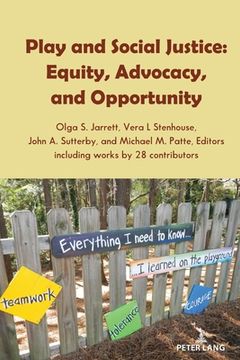 portada Play and Social Justice: Equity, Advocacy, and Opportunity (en Inglés)