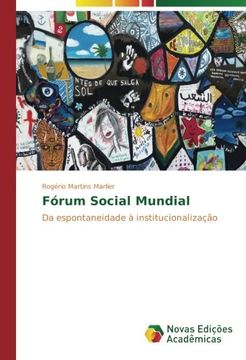 portada Fórum Social Mundial: Da espontaneidade à institucionalização