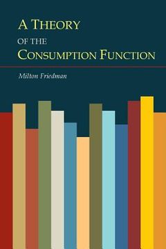 portada A Theory of the Consumption Function (en Inglés)