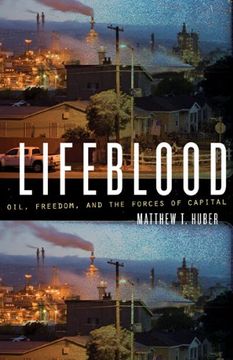 portada Lifeblood: Oil, Freedom, and the Forces of Capital (Quadrant Book)