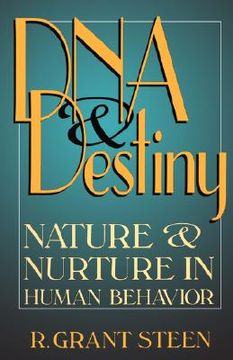 portada dna and destiny: nature and nurture in human behavior (en Inglés)