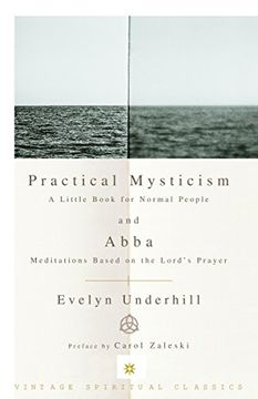 portada Practical Mysticism: A Little Book for Normal People and Abba: Meditations Based on the Lord's Prayer: A Little Book for Normal Peopleand Abba: Lord's Prayer (Vintage Spiritual Classics) 