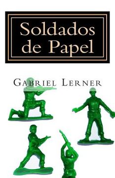 portada Soldados de Papel: Cuadros alucinantes de la guerra