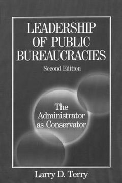 portada leadership of public bureaucracies: the administrator as conservator (en Inglés)