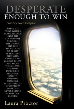 desperate enough to win: victory over despair (en Inglés)