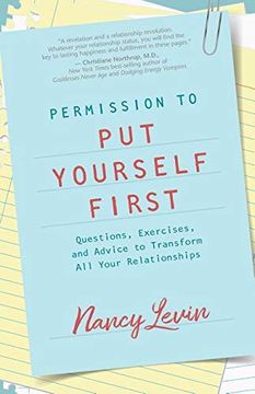portada Permission to put Yourself First: Questions, Exercises, and Advice to Transform all Your Relationships 