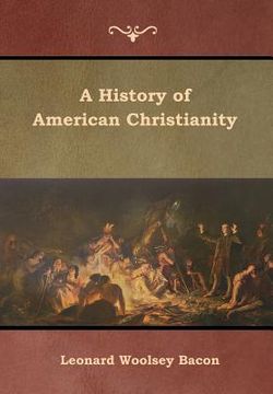 portada A History of American Christianity (en Inglés)