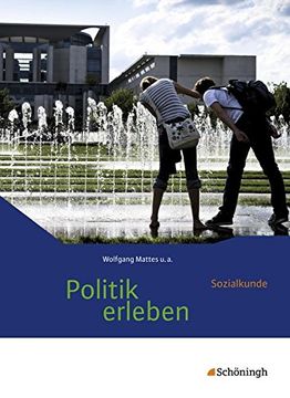 portada Politik Erleben - Sozialkunde - Stammausgabe - Neubearbeitung: Schülerband (en Alemán)